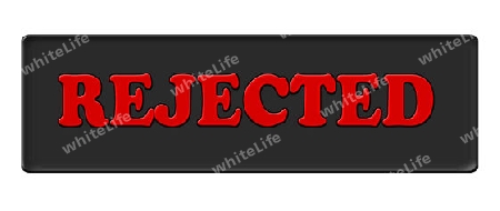 Black plate signed with "REJECTED" for your presentation.