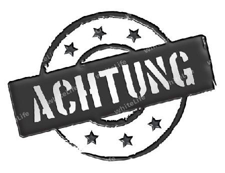 Red Stamp signed with the german word "Achtung" - which means Attention